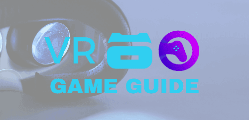 VR Game Guide